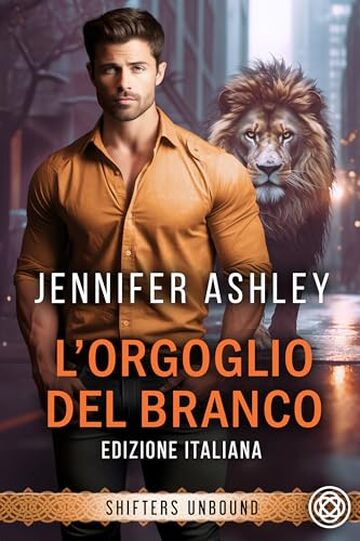L&rsquo;orgoglio del branco (Shifters Unbound: Edizione Italiana)