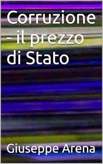 Corruzione - il prezzo di Stato