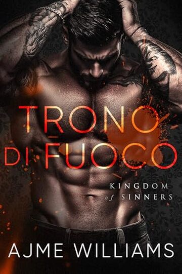 Trono di Fuoco (Italian Edition: Throne of Fire) (Italian Translation - Kingdom of Sinners)
