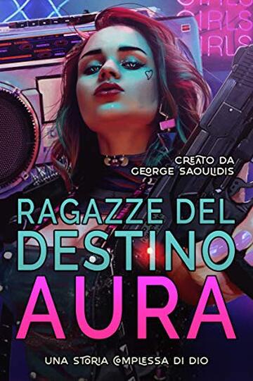 Ragazze del destino: Aura
