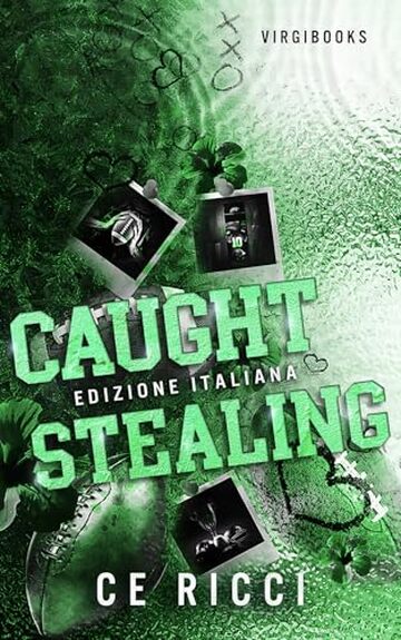 Caught Stealing: Edizione italiana (Leighton U - Edizione Italiana Vol. 2)