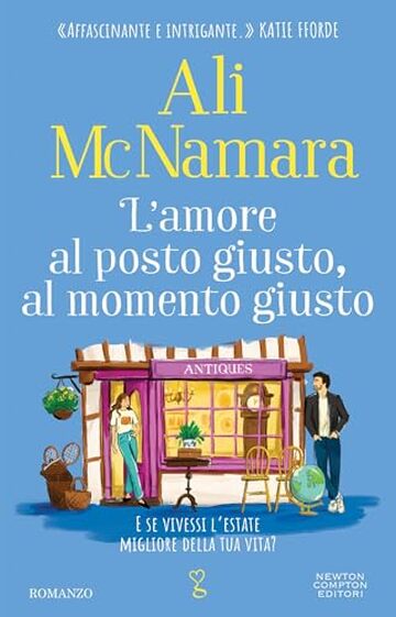 L&rsquo;amore al posto giusto, al momento giusto