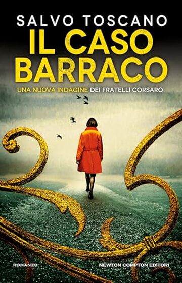 Il caso Barraco (Le indagini dei fratelli Corsaro Vol. 12)