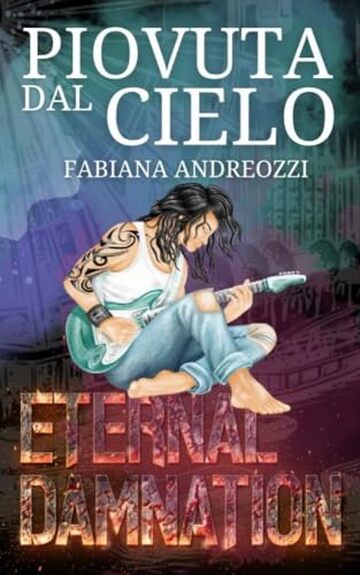 Piovuta dal cielo: Eternal Damnation