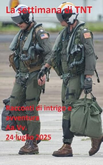 La settimana di TNT (centoventiseiesimo numero): racconti di intrigo e avventura