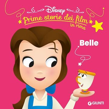 Belle. Prime storie dei film in rima