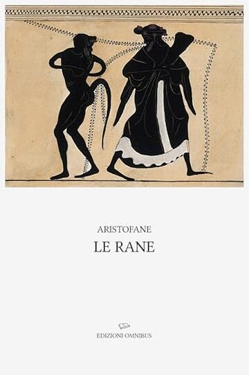 Le rane: Introduzione e note di Domenico Comparetti; traduzione di Augusto Franchetti