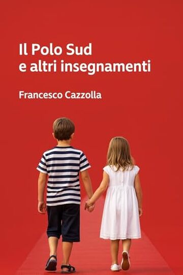 Il Polo Sud e altri insegnamenti