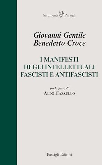 I manifesti degli intellettuali fascisti e antifascisti