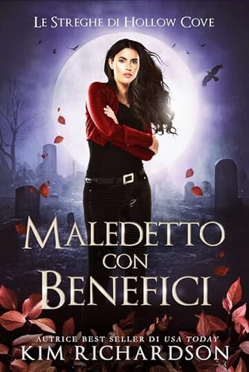 Maledetto con Benefici (Le Streghe di Hollow Cove Vol. 20)