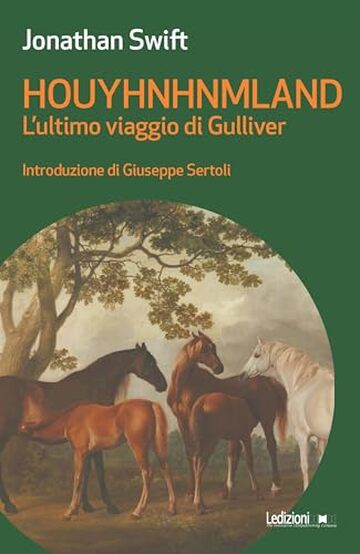 Houyhnhnmland: L'ultimo viaggio di Gulliver (Messaggi da nessun luogo)