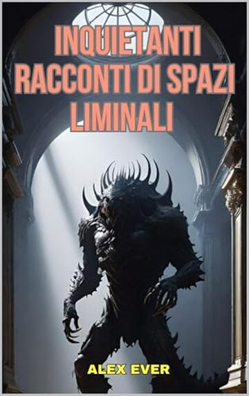 Inquietanti Racconti di Spazi Liminali
