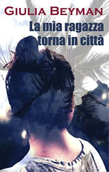 La mia ragazza torna in citt&agrave; (Nora Cooper Mysteries)