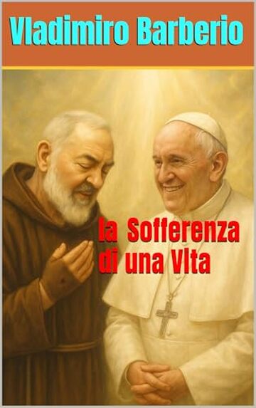 la Sofferenza di una Vita