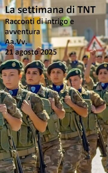 La settimana di TNT (centotrentesimo numero): racconti di intrigo e avventura