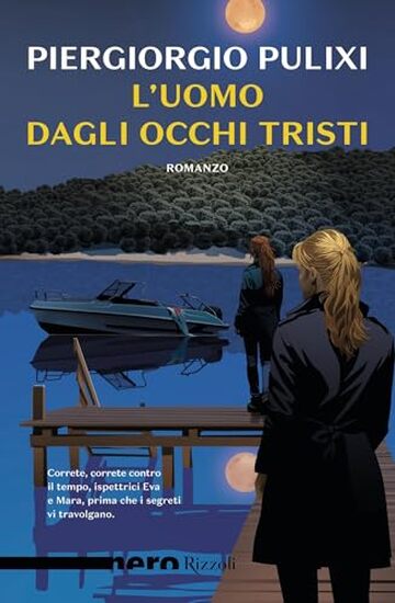 L'uomo dagli occhi tristi (Le indagini di Mara Rais e Eva Croce Vol. 6)