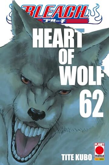 Bleach 62: Heart of Wolf