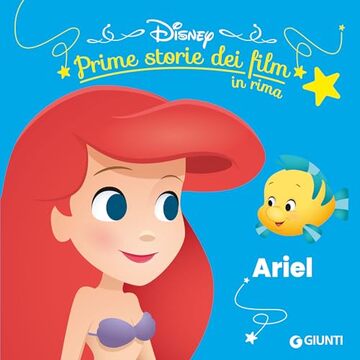 Ariel. Prime storie dei film in rima