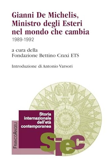 Gianni De Michelis, Ministro degli Esteri nel mondo che cambia: 1989-1992