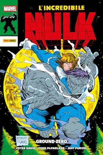 L&rsquo;incredibile Hulk: Ground Zero (L'Incredibile Hulk di Peter David Vol. 15)