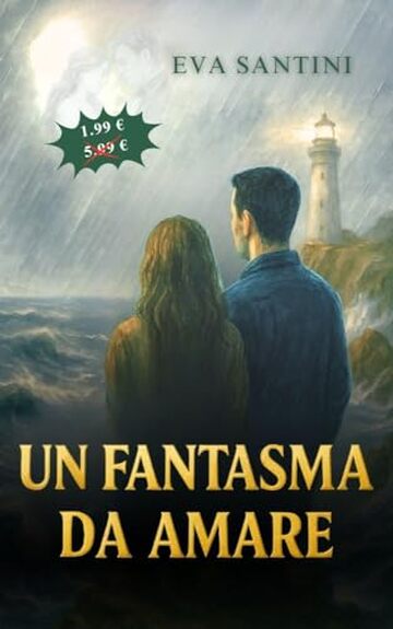 Un fantasma da amare: Un romanzo gotico di mistero e amore paranormale che ti terr&agrave; col fiato sospeso, dove fantasmi e case infestate ti attendono