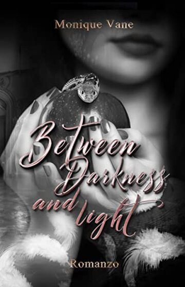 Between darkness and light (Dark series Vol. 2)