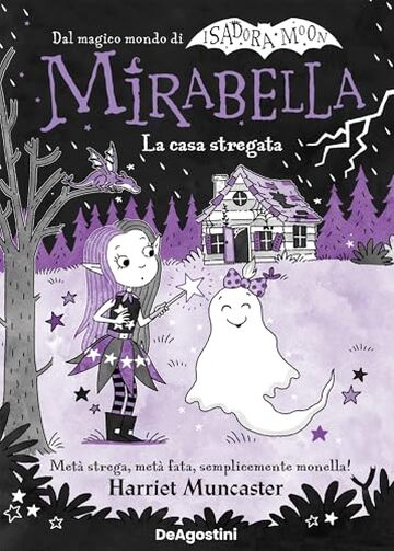 Mirabella. La casa stregata