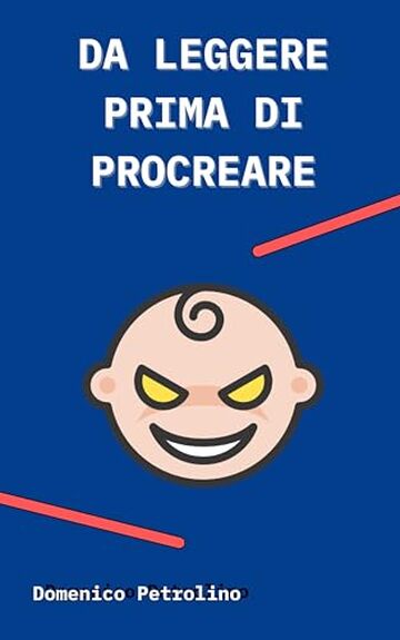 DA LEGGERE PRIMA DI PROCREARE