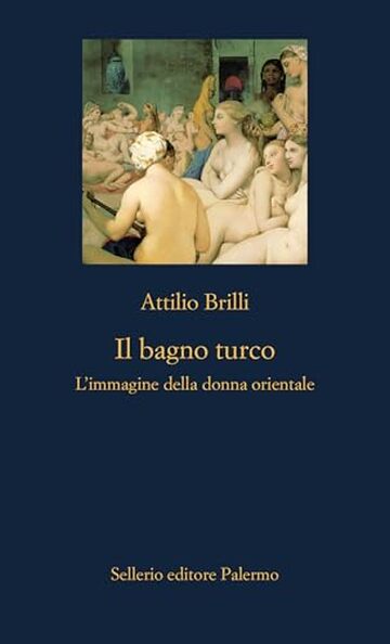 Il bagno turco: L'immagine della donna orientale