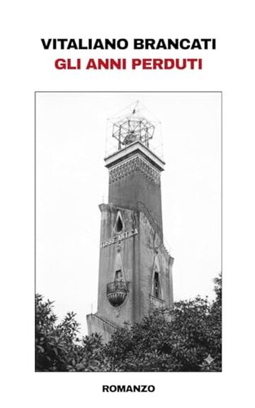 Gli anni perduti: con una introduzione di Manuel Fasano