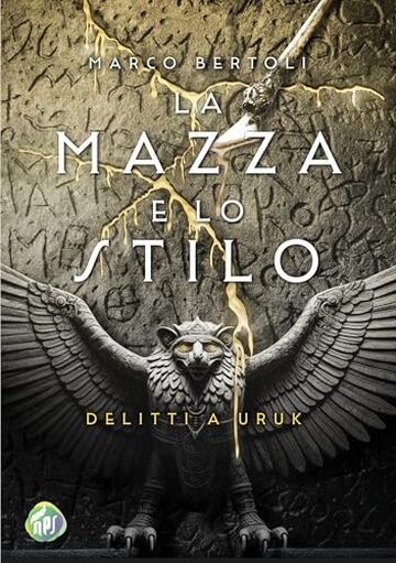 La mazza e lo stilo: Delitti a Uruk