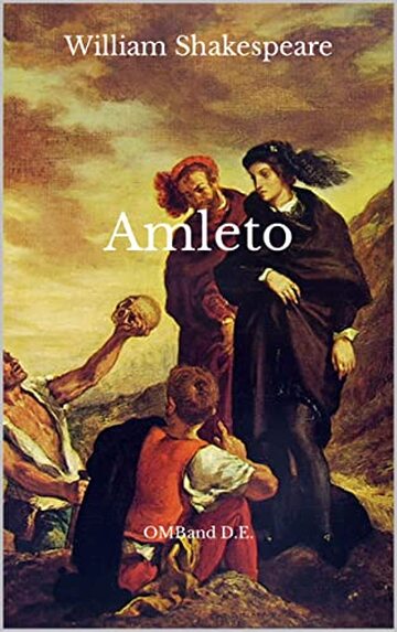 Amleto: (Edizione integrale)