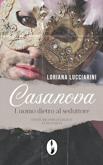 Casanova: L'uomo dietro al seduttore (In Scena!)