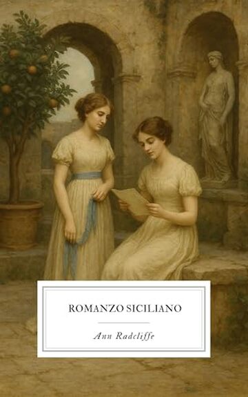 Romanzo Siciliano: Due sorelle, un castello, un destino