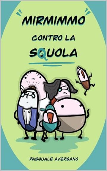 Mirmimmo contro la sQuola