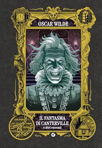 Il fantasma di Canterville: e altri racconti