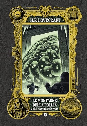 Le montagne della follia: e altri raconti dell'orrore