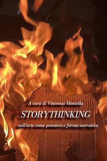 Storythinking: sull'arte come pensiero e forma narrativa
