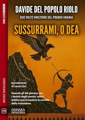 Sussurrami, o dea (Odissea Fantascienza Vol. 174)
