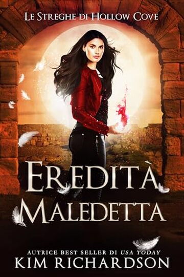 Eredit&agrave; Maledetta (Le Streghe di Hollow Cove Vol. 22)