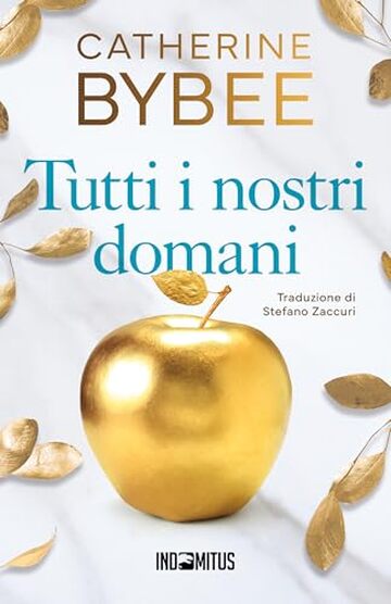 Tutti i nostri domani (Gli eredi Vol. 1)