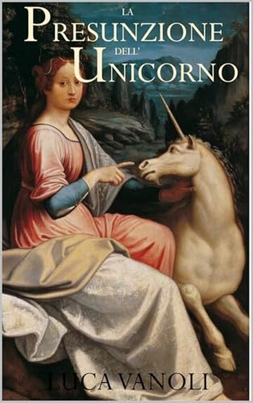 La presunzione dell'unicorno