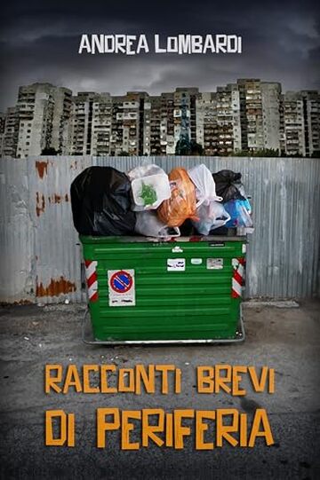 Racconti brevi di periferia: Raccolta di racconti divertenti