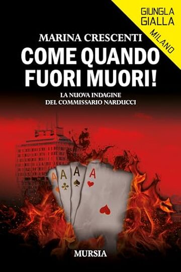 Come quando fuori muori!: La nuova indagine del commissario Narducci (Giungla Gialla)