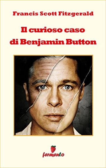 Il curioso caso di Benjamin Button (Emozioni senza tempo)