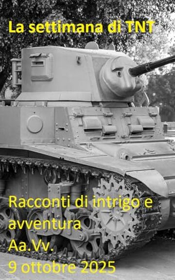 La settimana di TNT (centotrentacinquesimo numero): racconti di intrigo e avventura