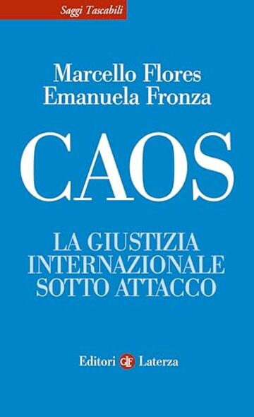 Caos: La giustizia internazionale sotto attacco