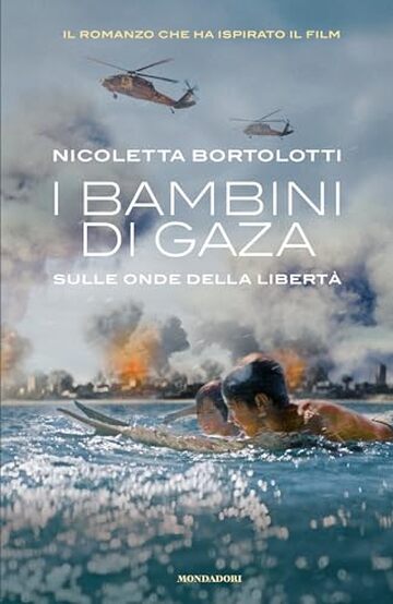 I bambini di Gaza. Sulle onde della libert&agrave;