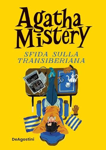 Agatha Mistery. Sfida sulla Transiberiana