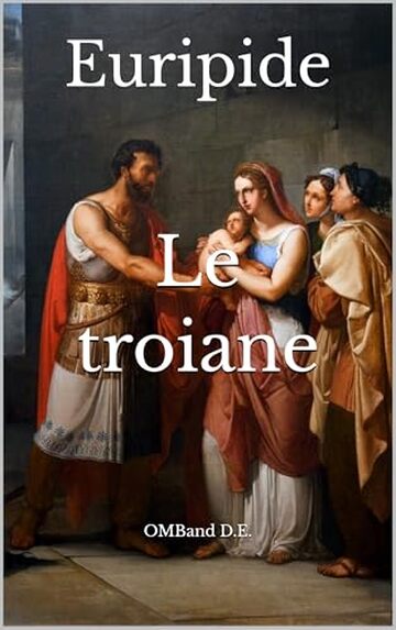 Le troiane: (Edizione integrale)